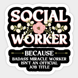 Social Worker For Clinical Work Sticker